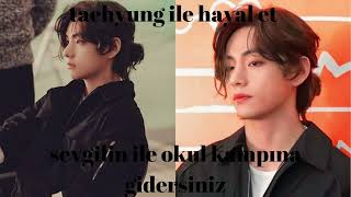 Taehyung Ile Hayal Et- Sevgilin Ile Okul Kampına Gidersiniz