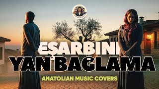 Eşarbını Yan Bağlama - Anatolian Dedes Cover