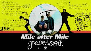 Watch Grapetooth Mile After Mile video