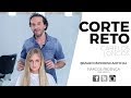 Corte reto para cabelos longos
