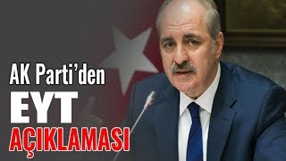Numan Kurtulmuş Eyt Açıklaması Yaptı, Güneyden Haber