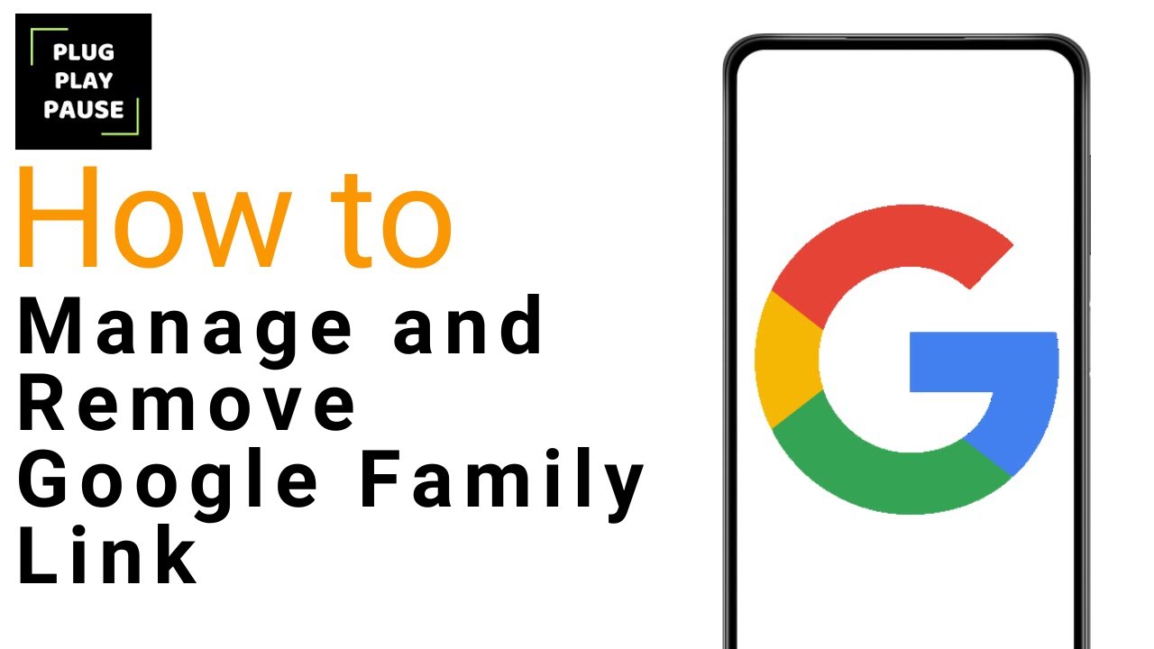 How to Manage and Remove Google Family Link Child How to Manage and Remove Google Family Link Child