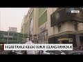 Live Report: Membludak, Belanja di Pasar Tanah Abang Jelang R...