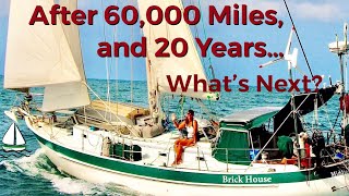 My Sailing Life….After all these Years…  (Sailing Brick House #98)