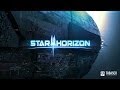 Star Horizon - Official Launch Trailer