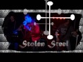 Stolen Steel Bad Weekend