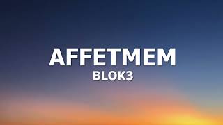 AFFETMEM - BLOK3 (LYRİCS) | ŞARKI SÖZLERİ
