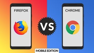 Firefox vs. Chrome: Mobile Edition!