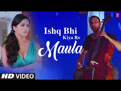 Ishq Bhi Kiya Re Maula Full Video Song Jism 2 | Sunny Leone...