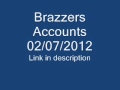 Brazzers Accounts 02 July 2012