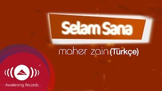 Maher Zain - Selam Sana (Turkish-Türkçe) |  Lyric 