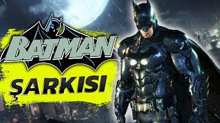 BATMAN ŞARKISI | Batman Türkçe Rap