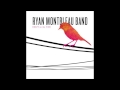 Ryan Montbleau Band -  Straw in the Wind
