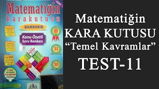 Matematiğin Kara Kutusu Temel Kavramlar - TEST 11