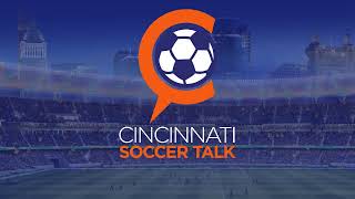 Cincinnati Soccer Talk LIVE - Episode 169