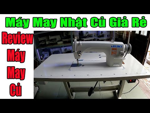 REVIEW Máy May Nhật Củ Giá Rẻ | Nơi Bán Máy May Uy Tín | nganhmaymac