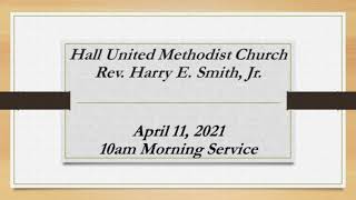 Hall UMC 04 11 2021 10am