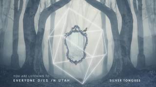 Watch Everyone Dies In Utah Silver Tongues video