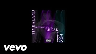 Watch Timbaland Break Ya Back video