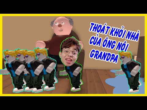 ThắnG Tê Tê Cùng Các Bạn Chạy Thoát Khỏi Nhà Ông Grandpa Trong Roblox | Escape Gandpas House Obby