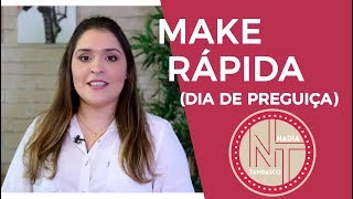 Make Rápida • Dia de Preguiça