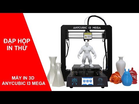 Unbox máy in 3D Anycubic i3 Mega giá rẻ in đẹp