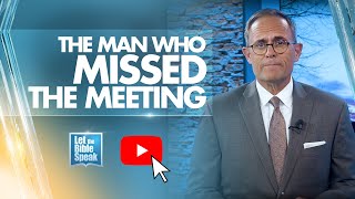 The Man Who Missed The Meeting - LTBSTV
