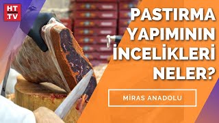 Kastamonu Mutfağının Özellikleri Neler? Miras Anadolu - 1 Ağustos 2021