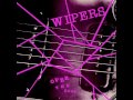 Wipers - The Lonely One
