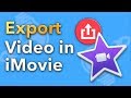 How to Export a Video in iMovie (2018)