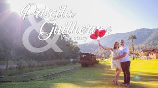 Priscila e Guilherme | Love Story