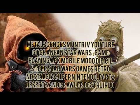 #STARWARS games playing APK retro nostalgia super #STARWARS games playing APK retro nostalgia super