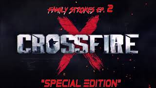 Family Strokes Ep.2 Special Edition Crossfire X
