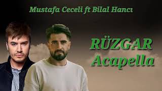 Mustafa Ceceli ft Bilal Hancı Rüzgar Acapella