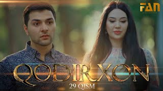 Qodirxon Milliy Serial 29-Qism Кодирхон Миллий Сериал 29-Кисм