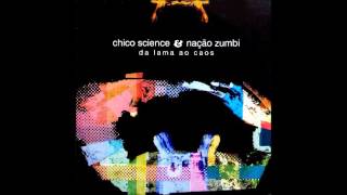 Chico Science Nação Zumbi Da Lama Ao Caos 1994 Full Album Chico Science Nação Zumbi Da Lama Ao Caos 1994 Full Album