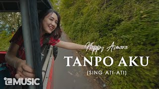 Download lagu HAPPY ASMARA - TANPO AKU (Sing Ati-Ati)  [ ] | TRILOGI (2/3)