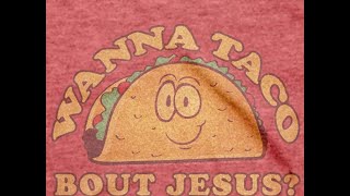 Tuesday Taco 1John 1:9