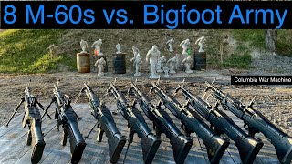 8 M-60S Vs. Bigfoot Army