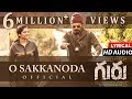 O Sakkanoda - Full Song With Lyrics | Guru Telugu Movie | Venkatesh,Ritika Singh |Santhosh Narayanan