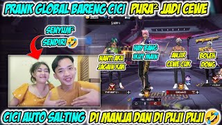 PRANK GLOBAL NYAMAR JADI CEWE PAKE SUARA CICI AUTO DI MANJAIN ENDINGNYA MEREKA J