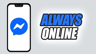 How To Fix Messenger App Always Online Easy & Quick