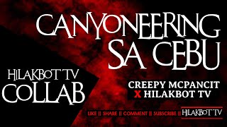 Tagalog Horror Story - CANYONEERING SA CEBU (Based On True Events) || COLLAB w/ 