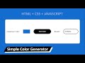 Simple Hex Color Generator Using HTML + CSS + JAVASCRIPT