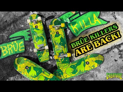 The Wait is Over. Brüe Killers are back! | Creature Skateboards