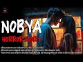 NOBYA HORROR STORY | True Horror Stories | LadyPam