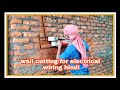 wall cutting for electrical wiring hindi