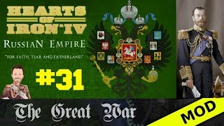 Hearts of Iron 4 - Great War Mod - Russian Empire - Episode 31