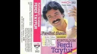 Ferdi Tayfur Kurtuldum (Türküola MC 1913) (1984)
