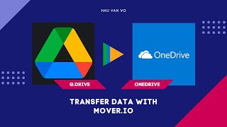 Top 10+ Chuyển dữ liệu từ tài khoản Google Drive sang OneDrive chi tiết nhất